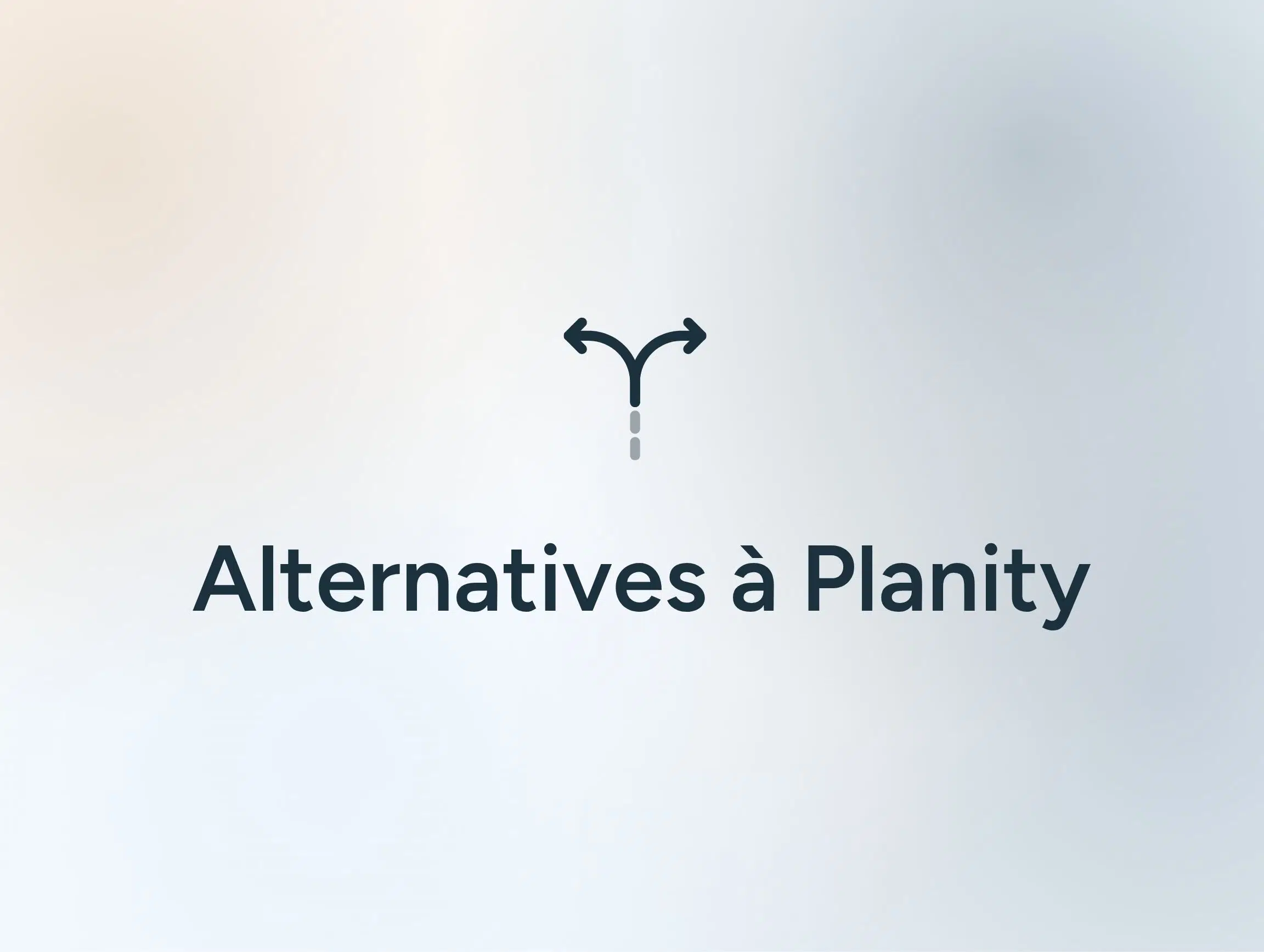 Illustration de l'article Alternatives Planity avec une icône de flèche à deux embranchements sur fond dégradé orange, blanc et bleu.