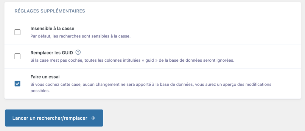 Réglages supplémentaires de Better Search Replace avec la case Faire un essai cochée avant l'exécution.