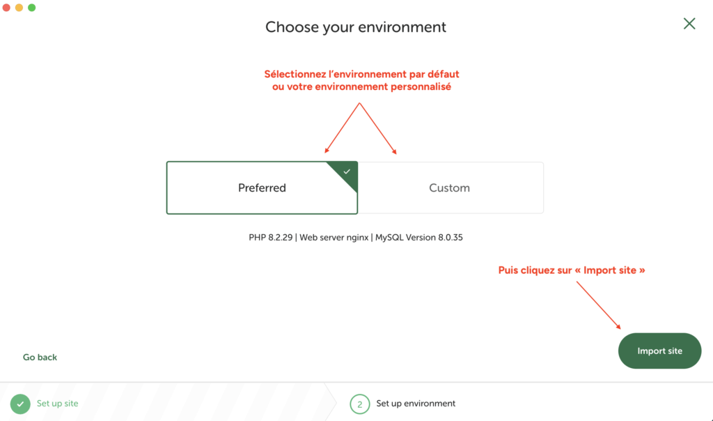 Écran "Choose your environment" avec les options "Preferred" et "Custom", et le bouton "Import site".