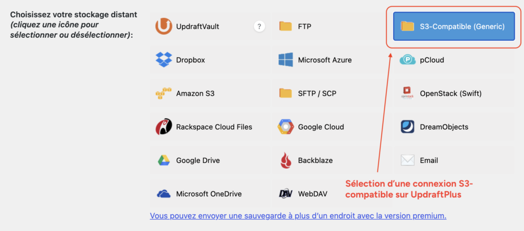 Écran de sélection du stockage distant dans UpdraftPlus, avec l'option S3-Compatible (Generic) mise en évidence, disponible dès la version gratuite du plugin.