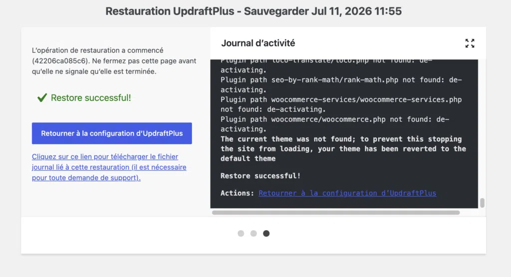 Écran de confirmation "Restore successful" avec le journal d'activité d'UpdraftPlus.
