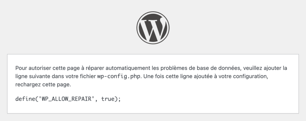 Message de WordPress invitant à ajouter la constante WP_ALLOW_REPAIR dans wp-config.php pour activer la réparation automatique de la base de données.