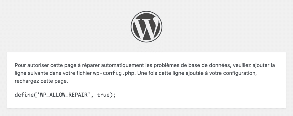 Message de WordPress invitant à ajouter la constante WP_ALLOW_REPAIR dans wp-config.php pour activer la réparation automatique de la base de données.